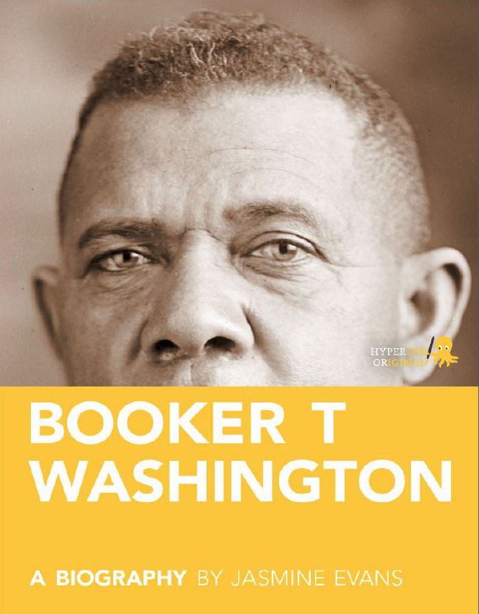Booker T. Washington: A Biography