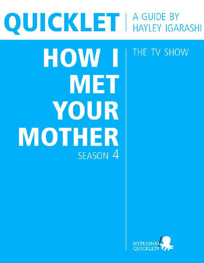Quicklet on How I Met Your Mother Season 4 (TV Show)