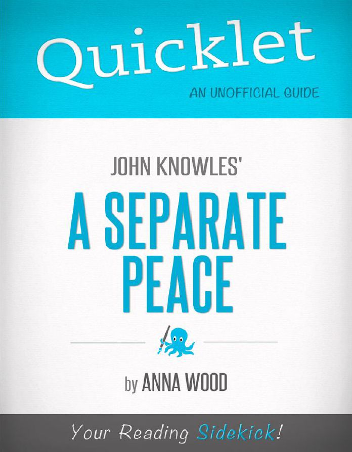 Quicklet on John Knowles' A Separate Peace (CliffNotes-like Book Summary and Analysis)