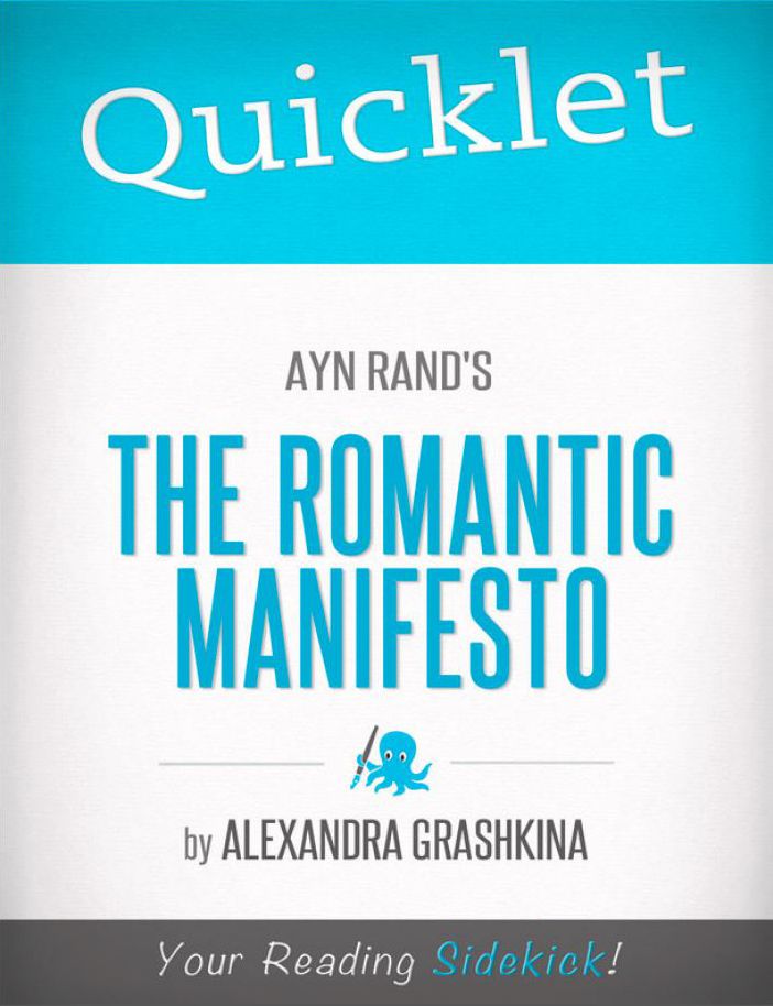 Quicklet on Ayn Rand's The Romantic Manifesto