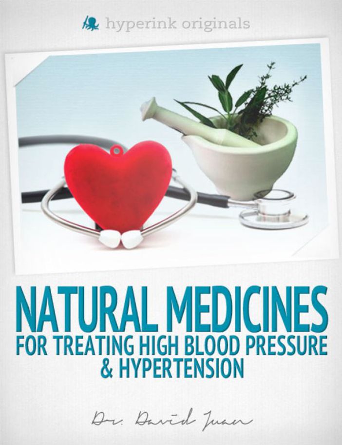 Natural Medicines for Treating High Blood Pressure & Hypertension