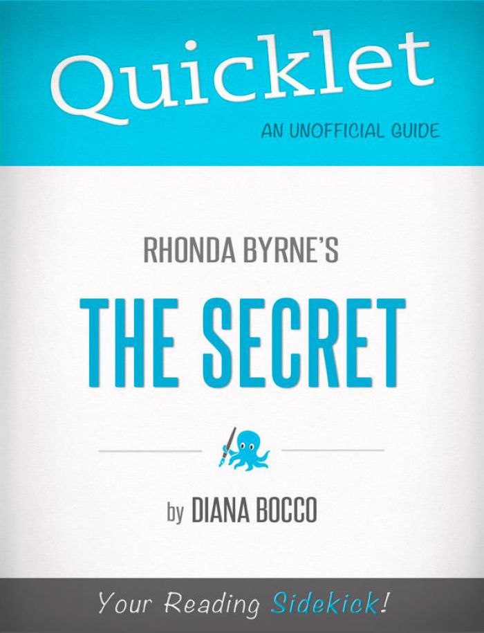 Quicklet on Rhonda Byrne's The Secret