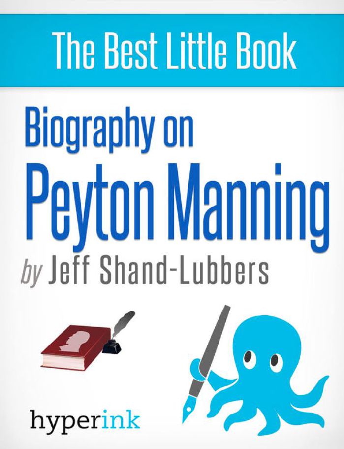 Biography of Peyton Manning