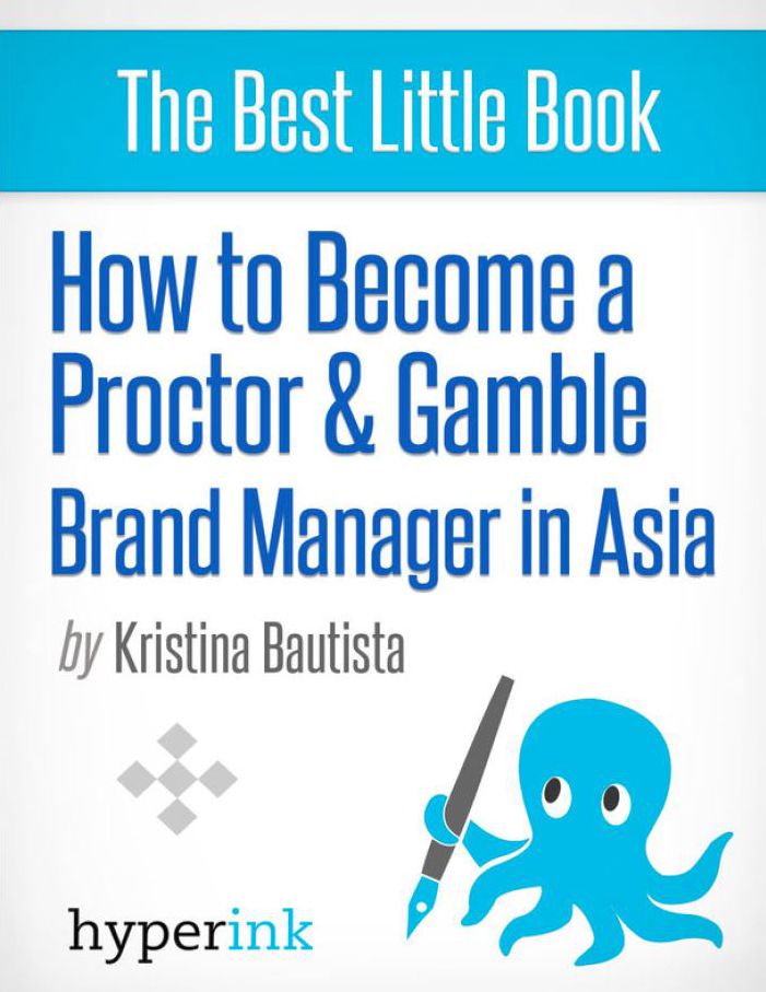 How to Become a Proctor & Gamble Brand Manager in Asia