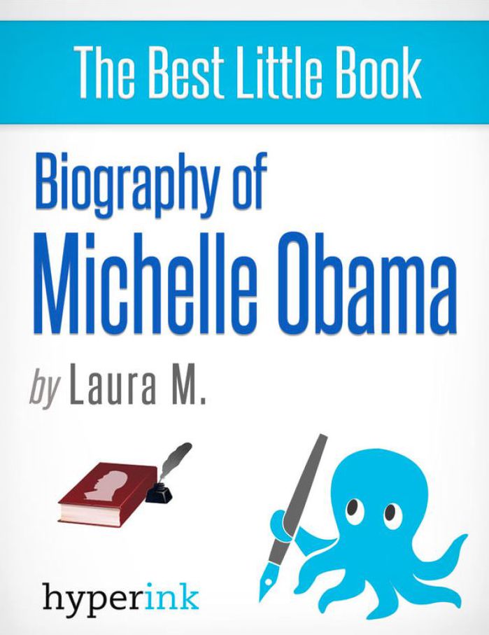 Michelle Obama: A Biography