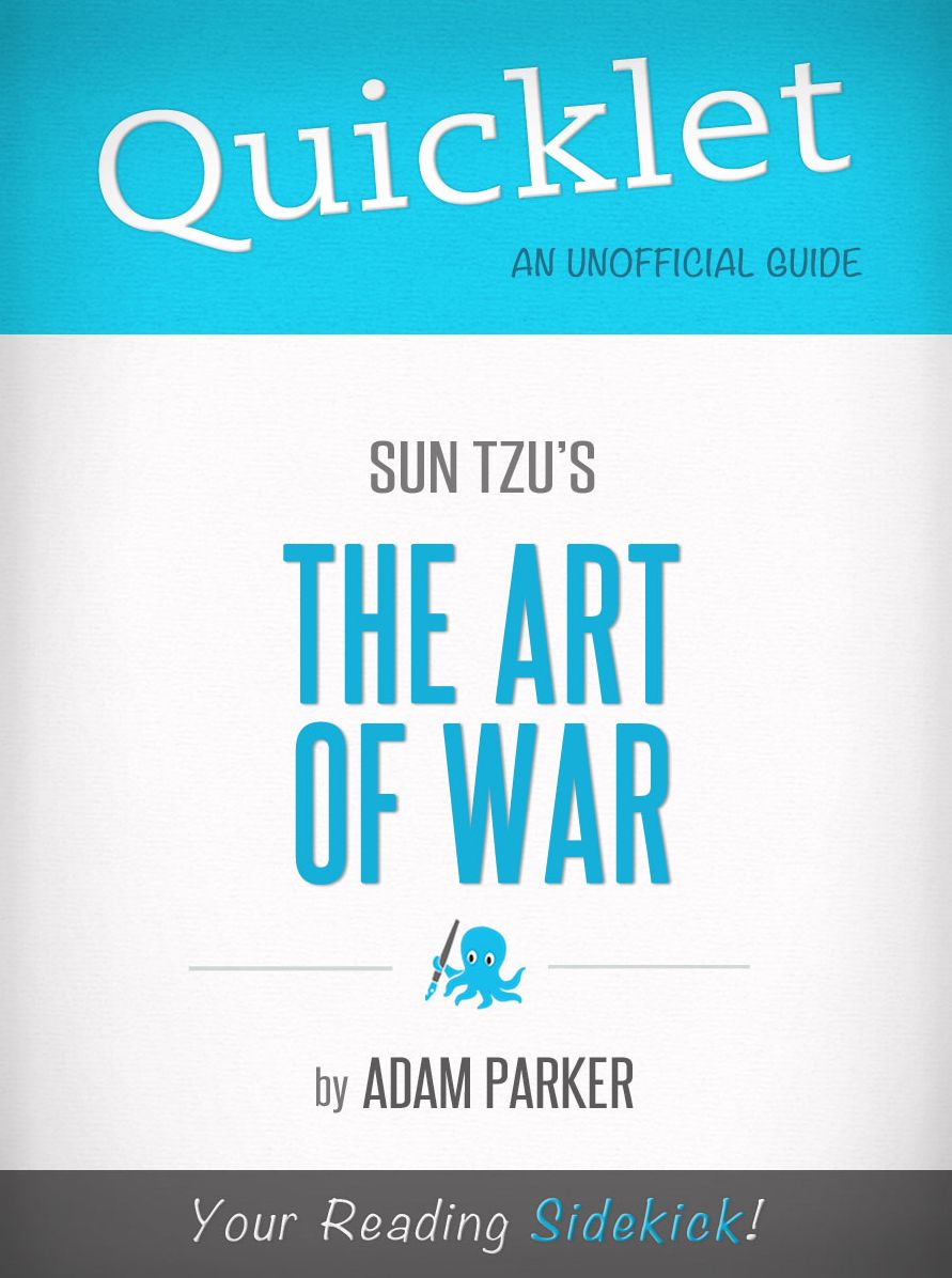 Quicklet on The Art of War by Sun Tzu