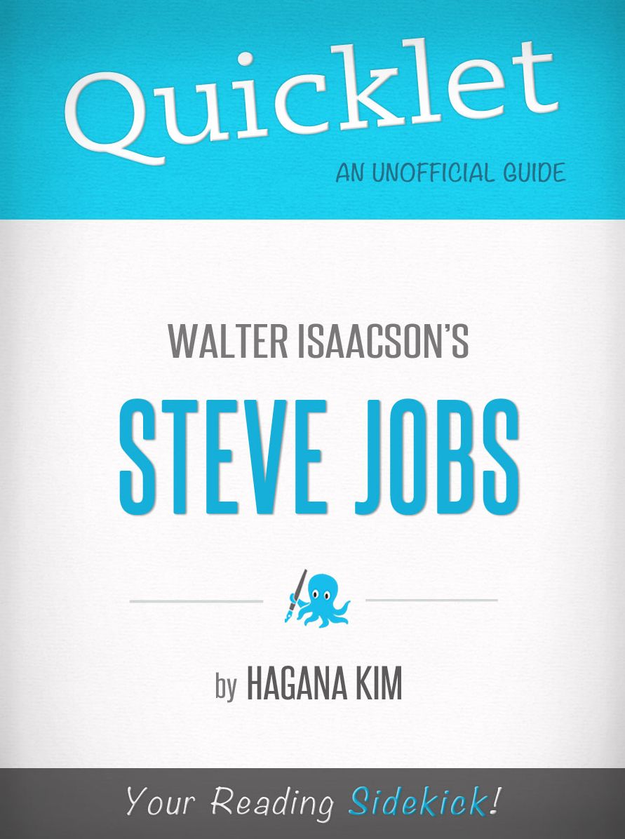 Quicklet on Steve Jobs by Walter Isaacson: Want to learn about Steve Jobs? Our Quicklet teaches you everything you wanted to know about Steve Jobs in a fraction of the time!