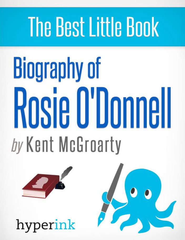 Biography of Rosie O'Donnell