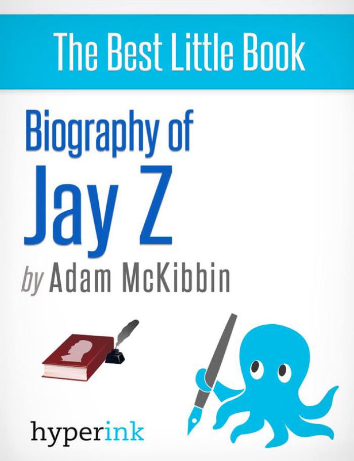 Jay Z: A Biography