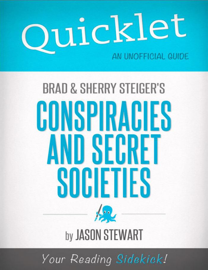 Quicklet on Brad Steiger and Sherry Steiger's Conspiracies and Secret Societies
