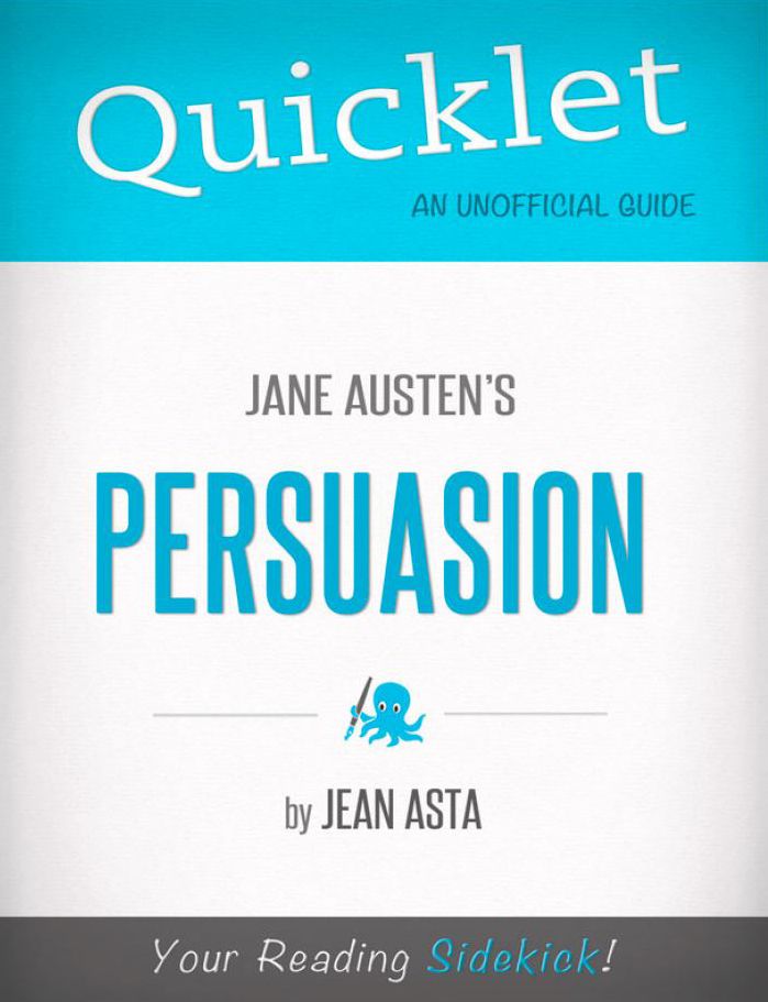 Quicklet on Jane Austen's Persuasion (CliffsNotes-like Book Summary)