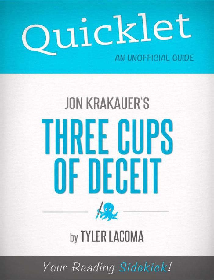 Quicklet on Jon Krakauer's Three Cups of Deceit (CliffsNotes-like Book Summary)