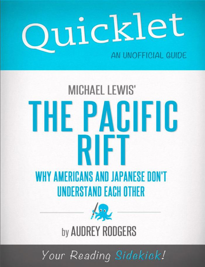 Quicklet on Michael Lewis' Pacific Rift: Why Americans and Japanese Don't Understand Each Other