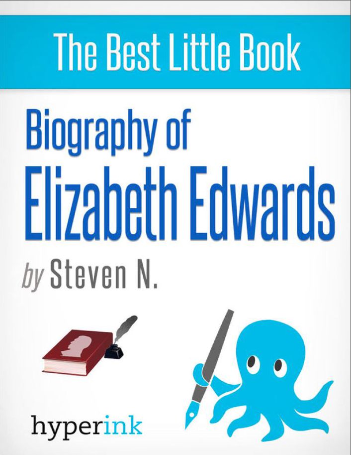 Courage and Grace: The Life and Death of Elizabeth Edwards