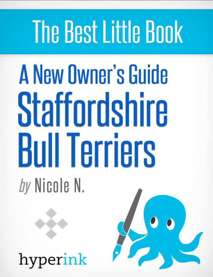 A New Owner's Guide to Staffordshire Bull Terriers: Training, Grooming, and Dog Care
