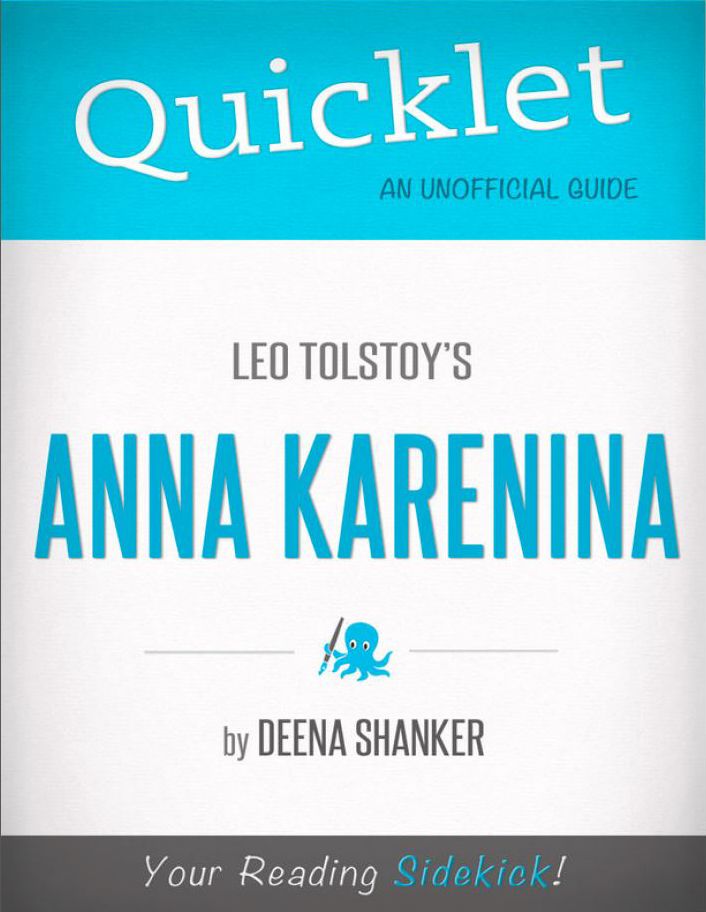 Quicklet on Leo Tolstoy's Anna Karenina (CliffsNotes-like Book Summary)