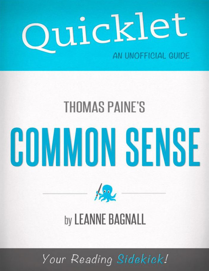 Quicklet on Thomas Paine's Common Sense (CliffsNotes-like Book Summary)