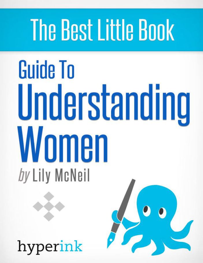 Guide To Understanding Women