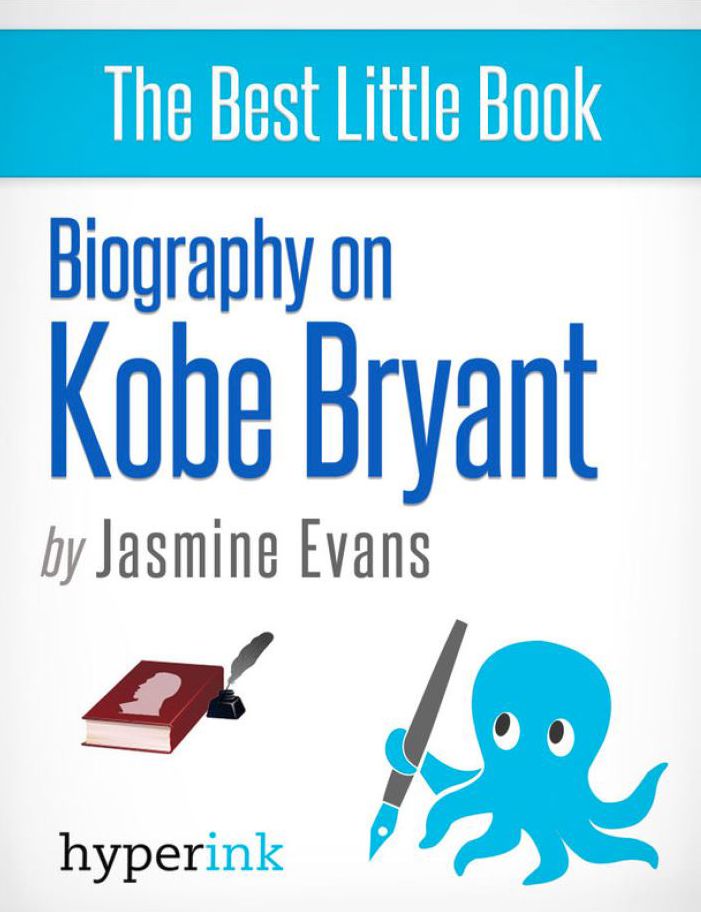 Kobe Bryant: A Biography