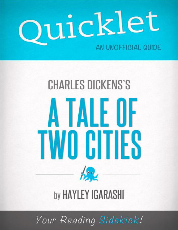 Quicklet on Charles Dickens' A Tale of Two Cities (CliffNotes-like Summary)
