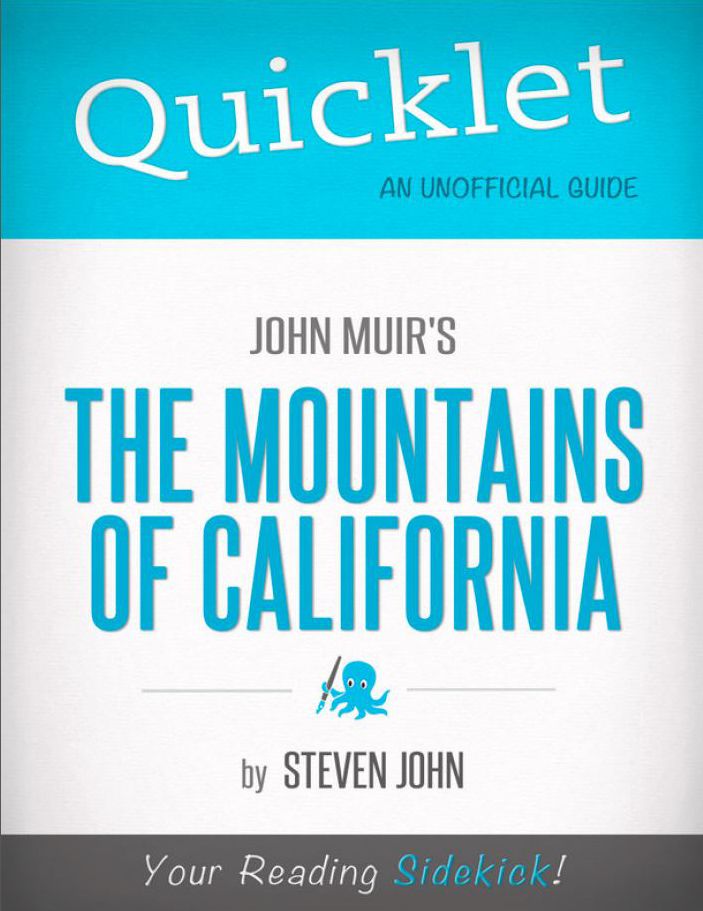 Quicklet on John Muir's The Mountains of California (CliffNotes-like Summary)