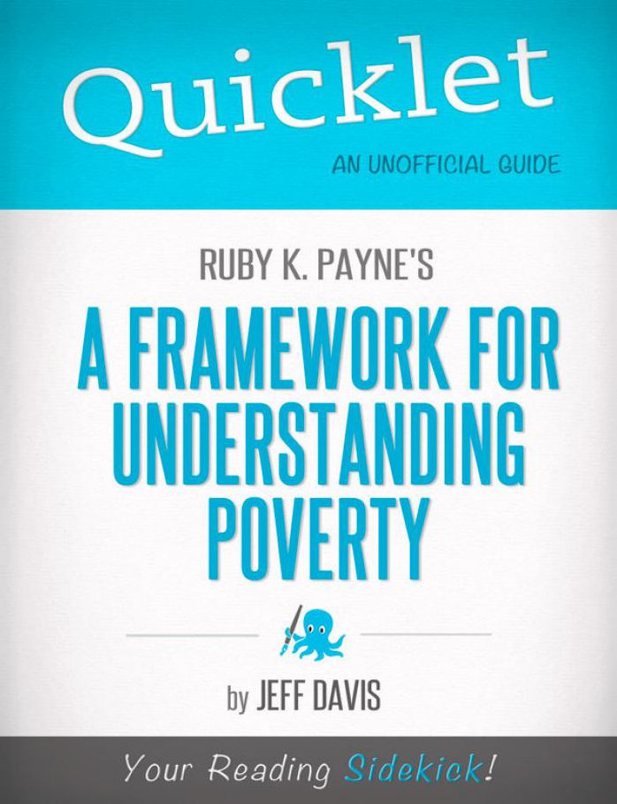 Quicklet on Ruby K. Payne's A Framework for Understanding Poverty (CliffNotes-like Summary)