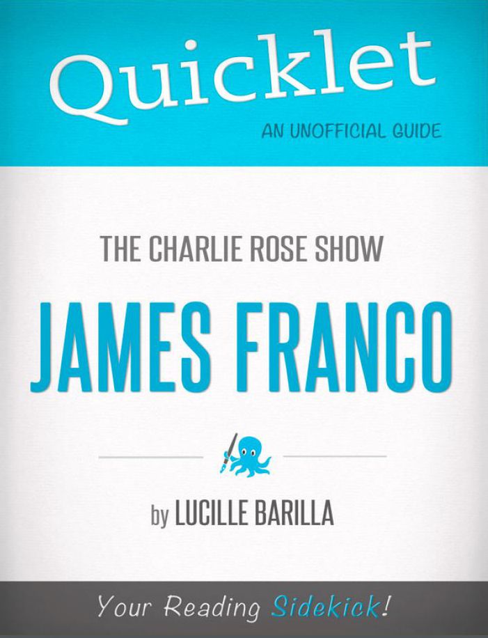 Quicklet on The Charlie Rose Show: James Franco (CliffNotes-like Summary)