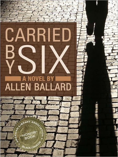 Carried By Six
