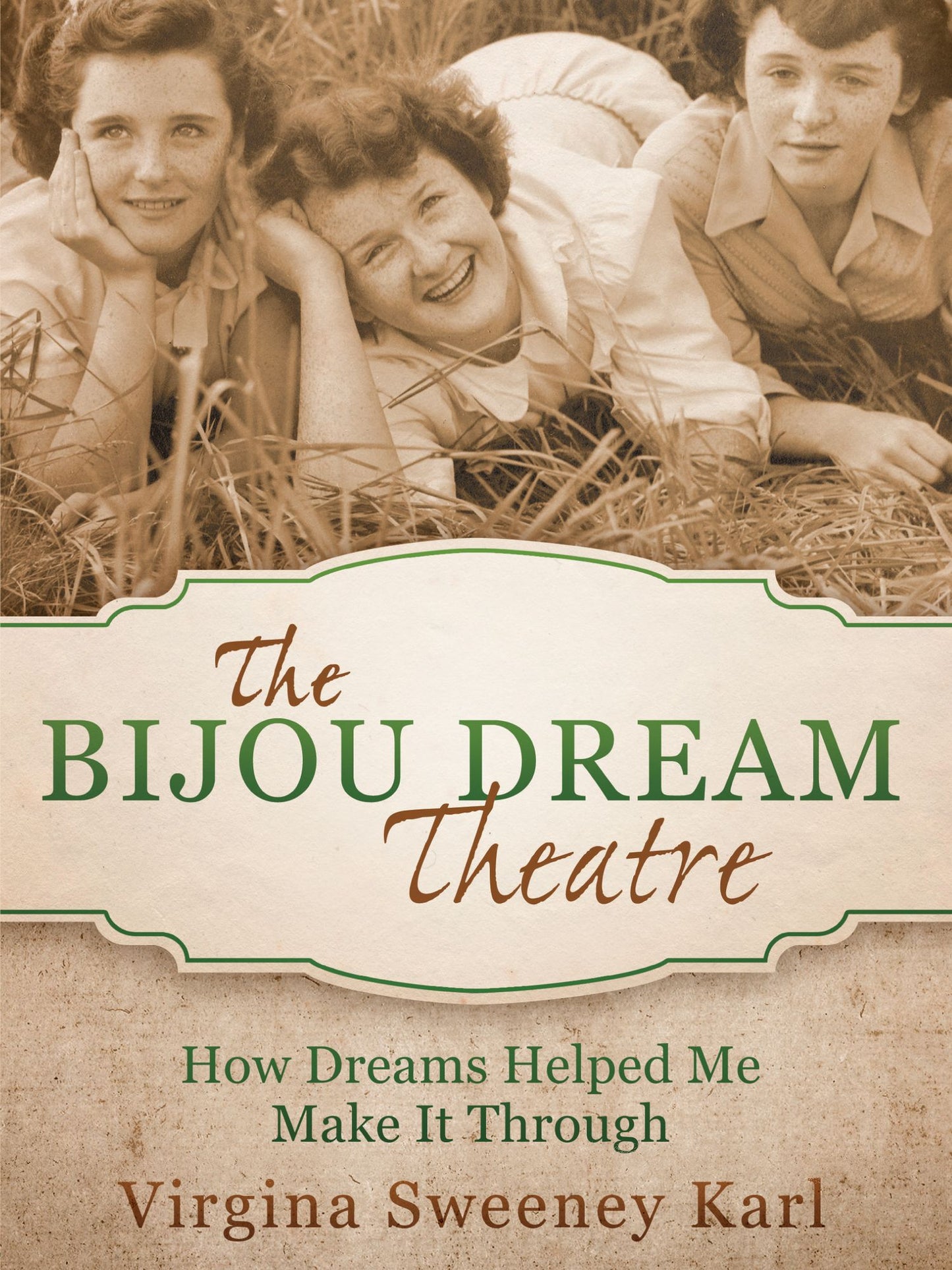 The Bijou Dream Theatre: How Dreams Helped Me Make It Through