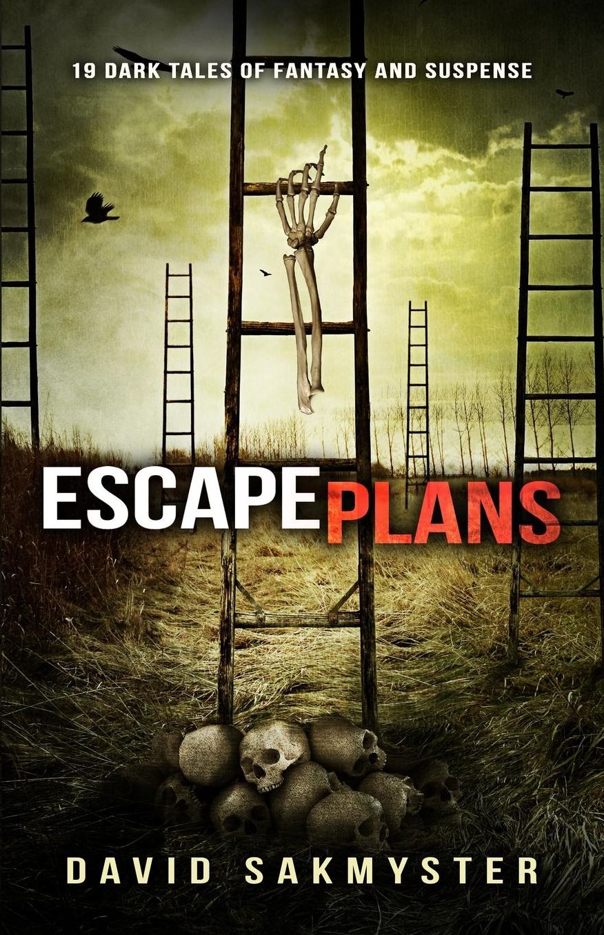 Escape Plans: 19 Dark Tales of Fantasy and Suspense