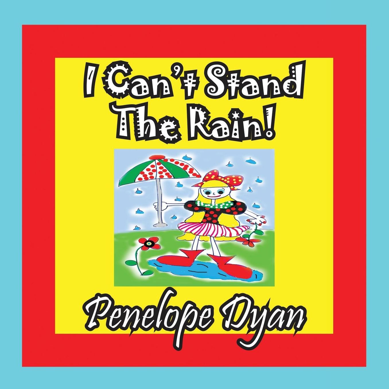I Can't Stand The Rain!