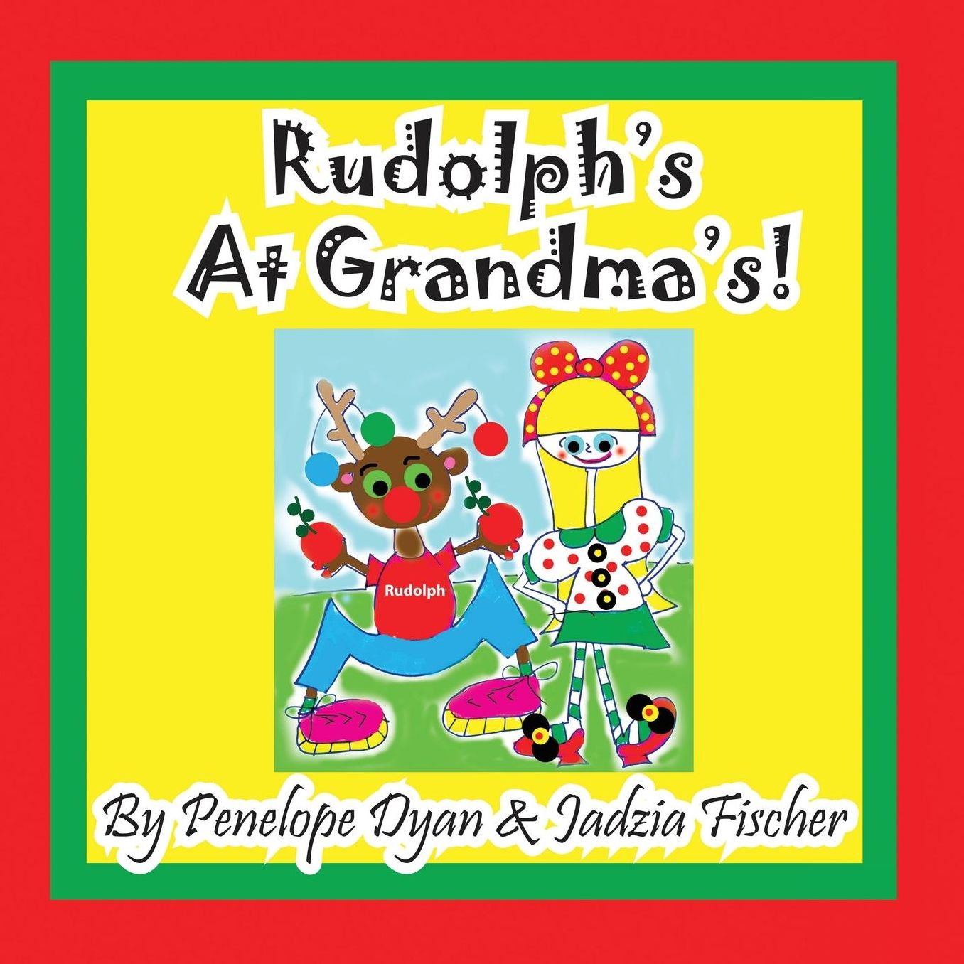 Rudolph's At Grandma's!