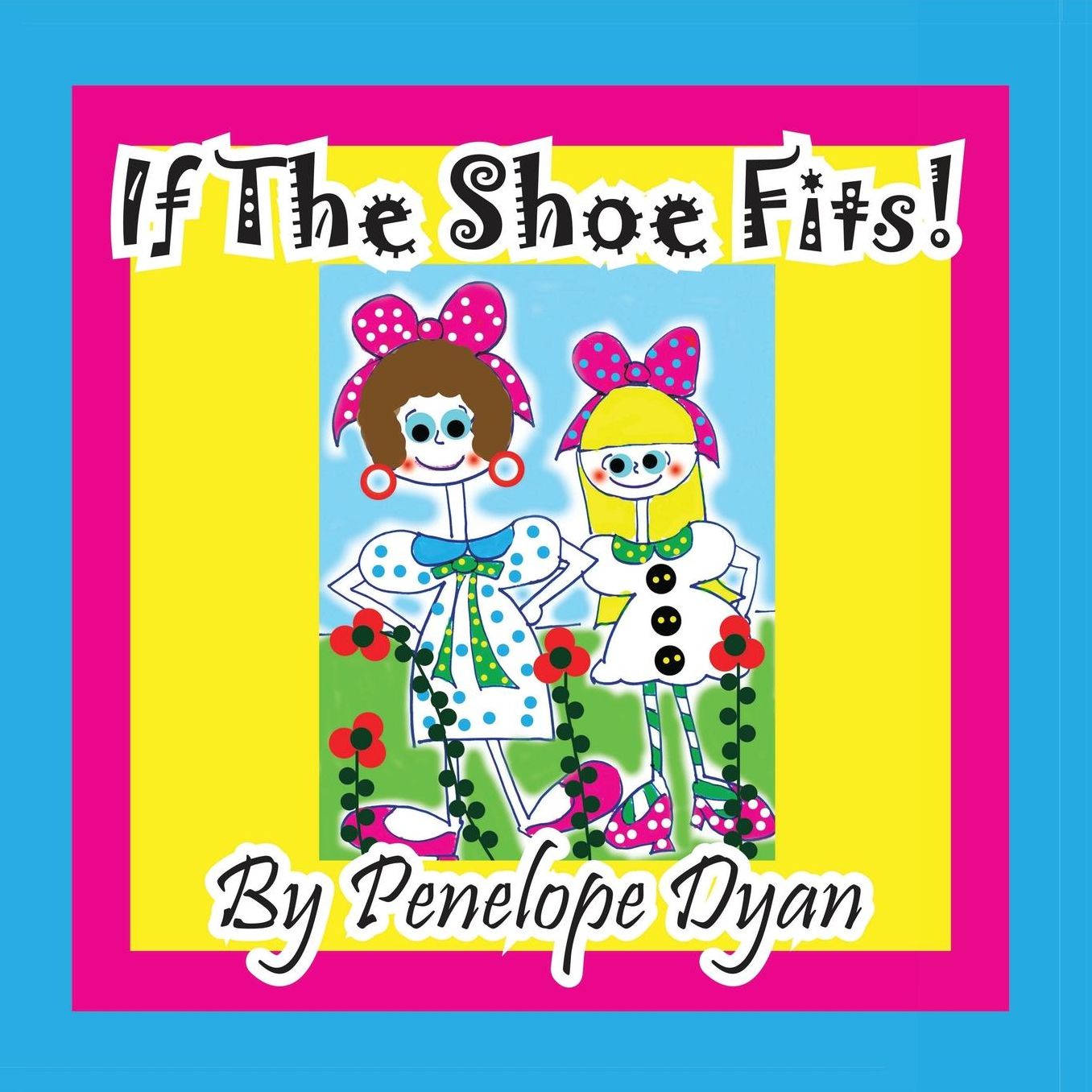 If The Shoe Fits!