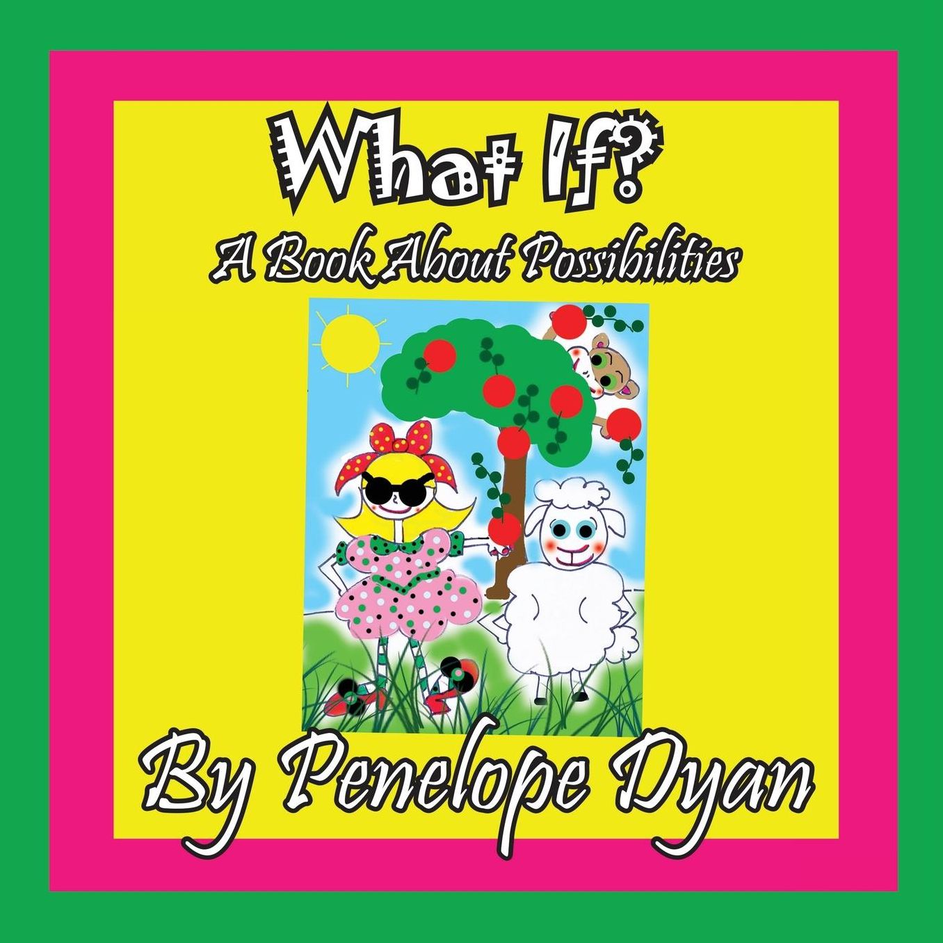 What If? A Book About Possibilities