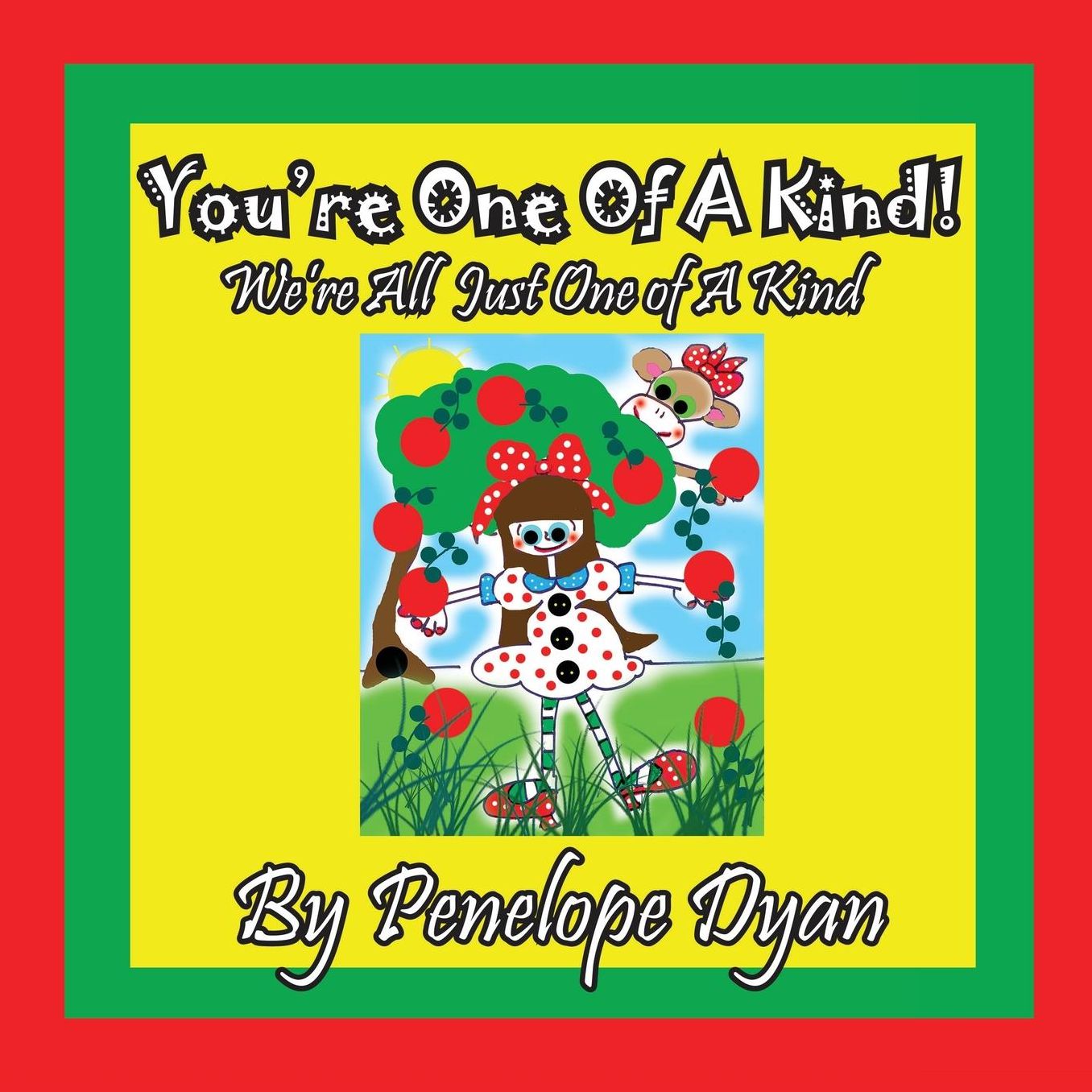 You're One Of A Kind! We're All Just One of A Kind