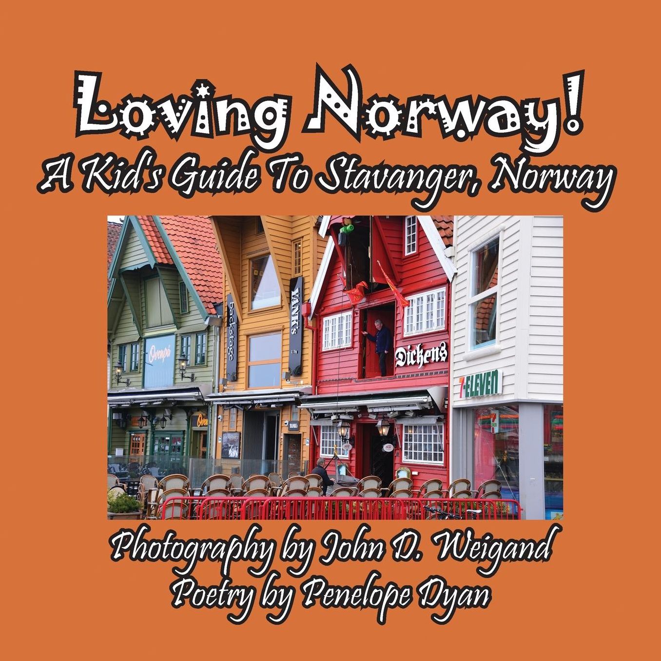 Loving Norway! A Kid's Guide to Stavanger, Norway