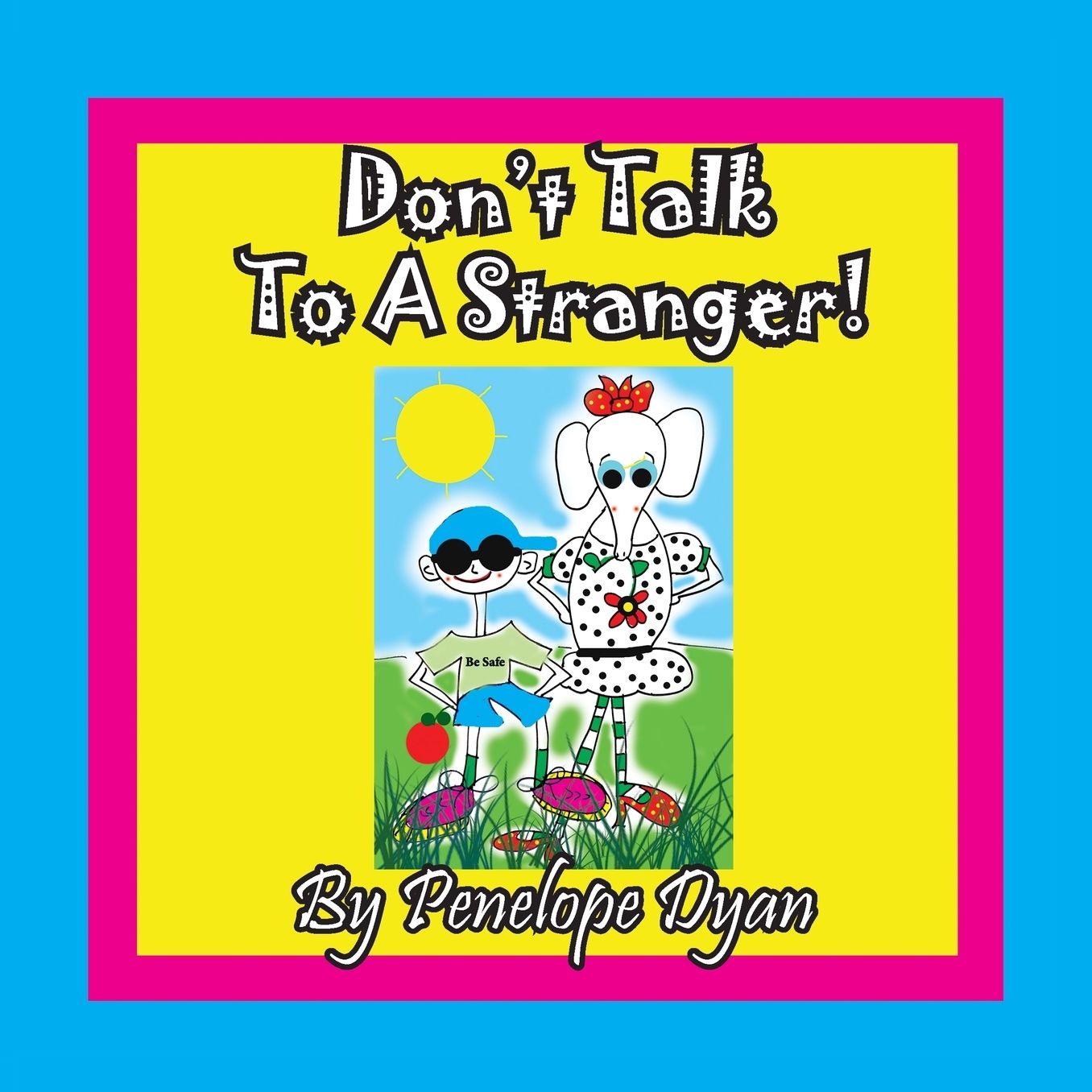 Don't Talk to a Stranger!