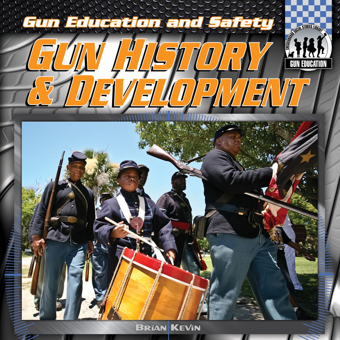 Gun History & Development (Gun Education and Safety Series)