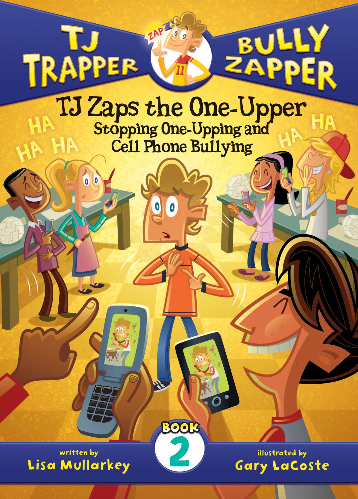 TJ Zaps the One-Upper: Stopping One-Upping and Cell Phone Bullying #2 eBook