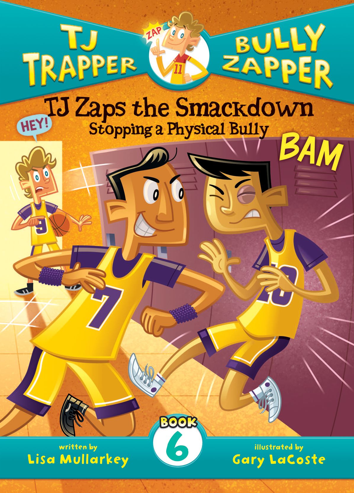 TJ Zaps the Smackdown: Stopping a Physical Bully #6 eBook