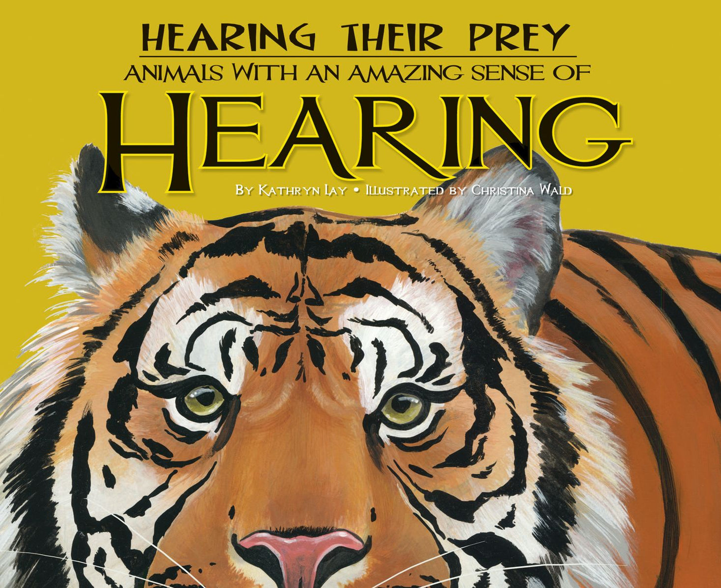 Hearing Their Prey: Animals with an Amazing Sense of Hearing eBook