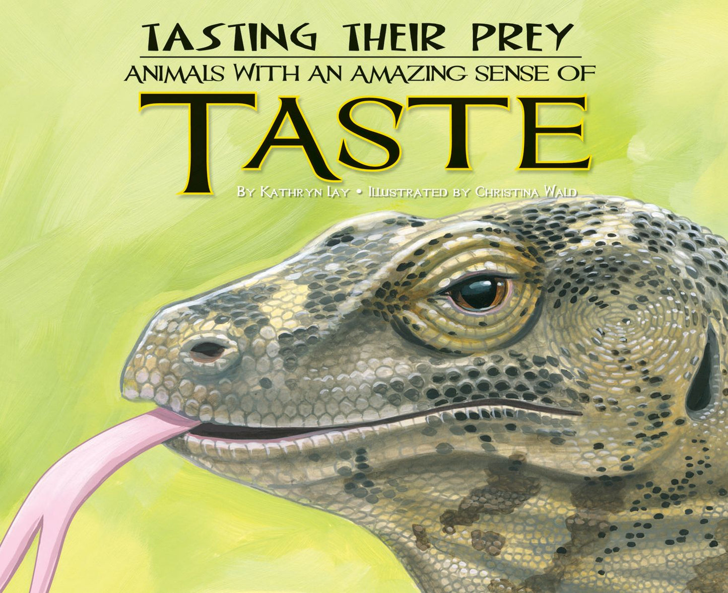 Tasting Their Prey: Animals with an Amazing Sense of Taste eBook