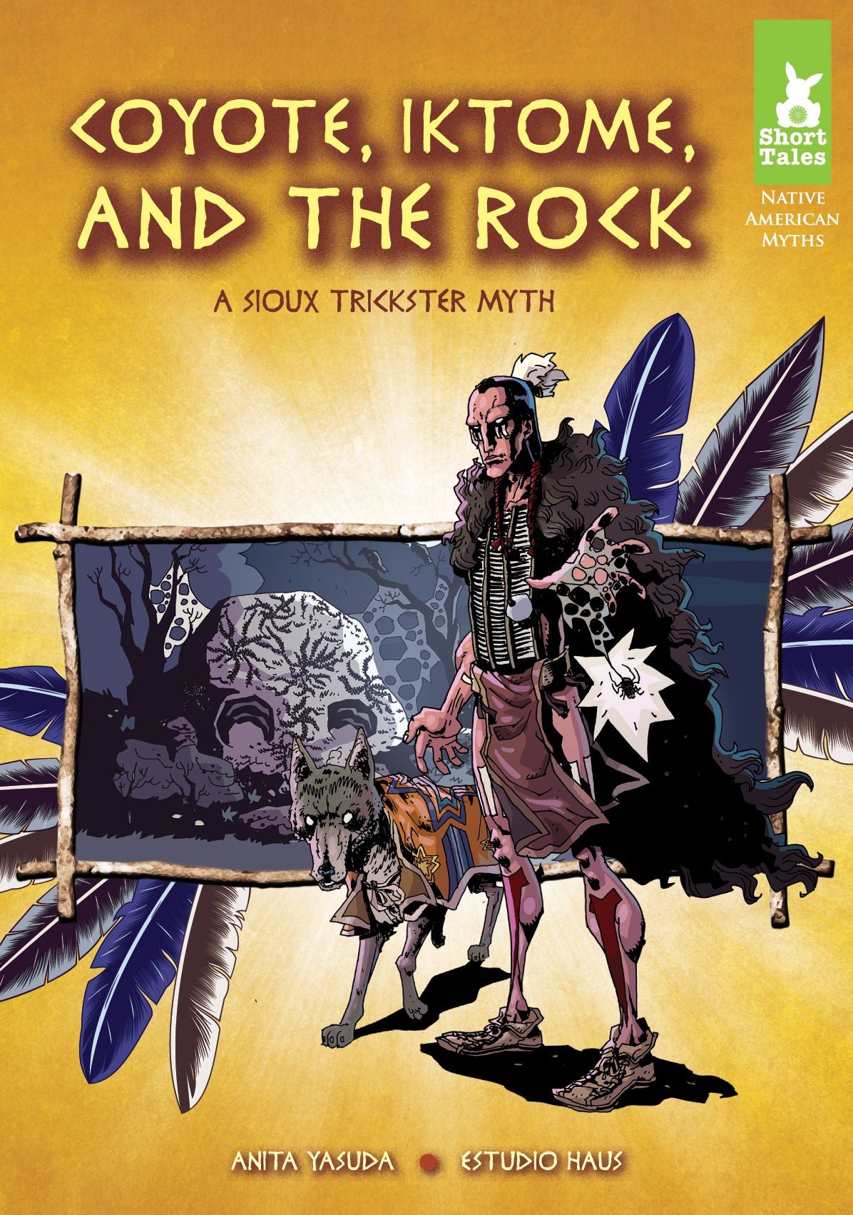 Coyote, Iktome, and the Rock: A Sioux Trickster Myth eBook