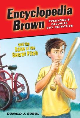 Encyclopedia Brown and the Case of the Secret Pitch