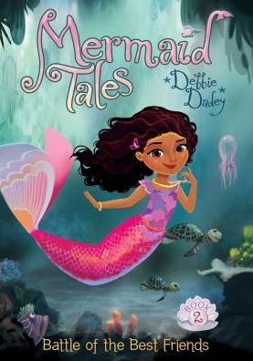 Battle of the Best Friends (Mermaid Tales Series #2)