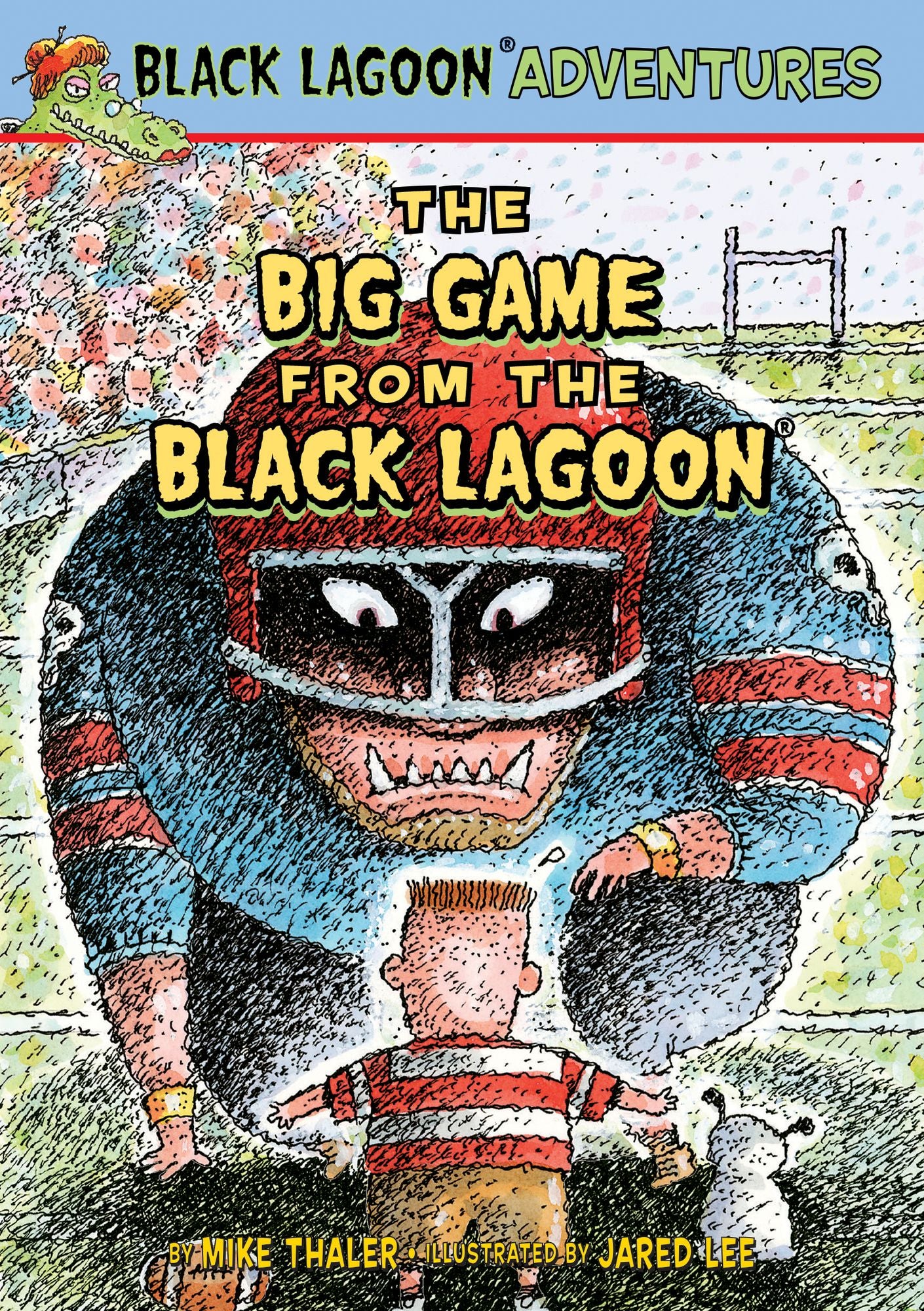 The Big Game from the Black Lagoon (Black Lagoon Adventures Series #26)