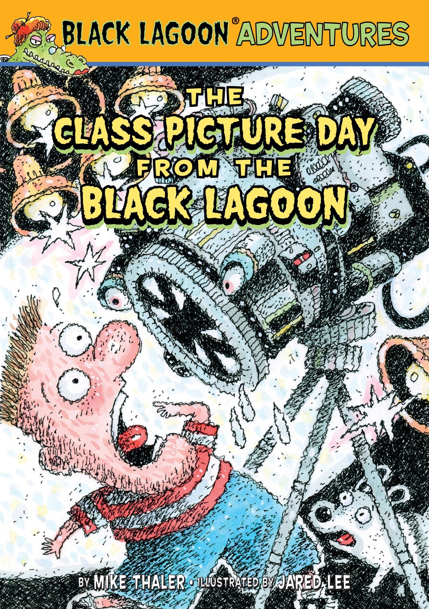 The Class Picture Day from the Black Lagoon (Black Lagoon Adventures Series #22)