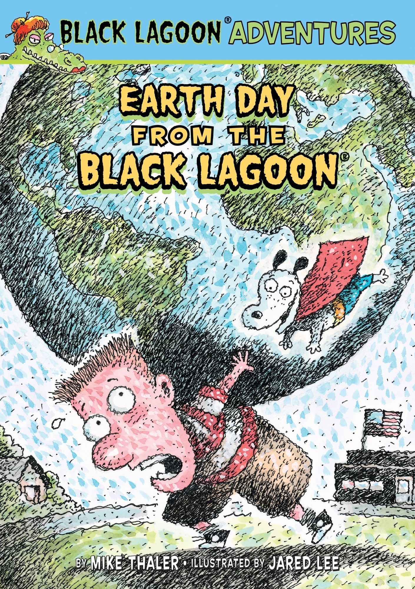 Earth Day from the Black Lagoon (Black Lagoon Adventures Series #23)
