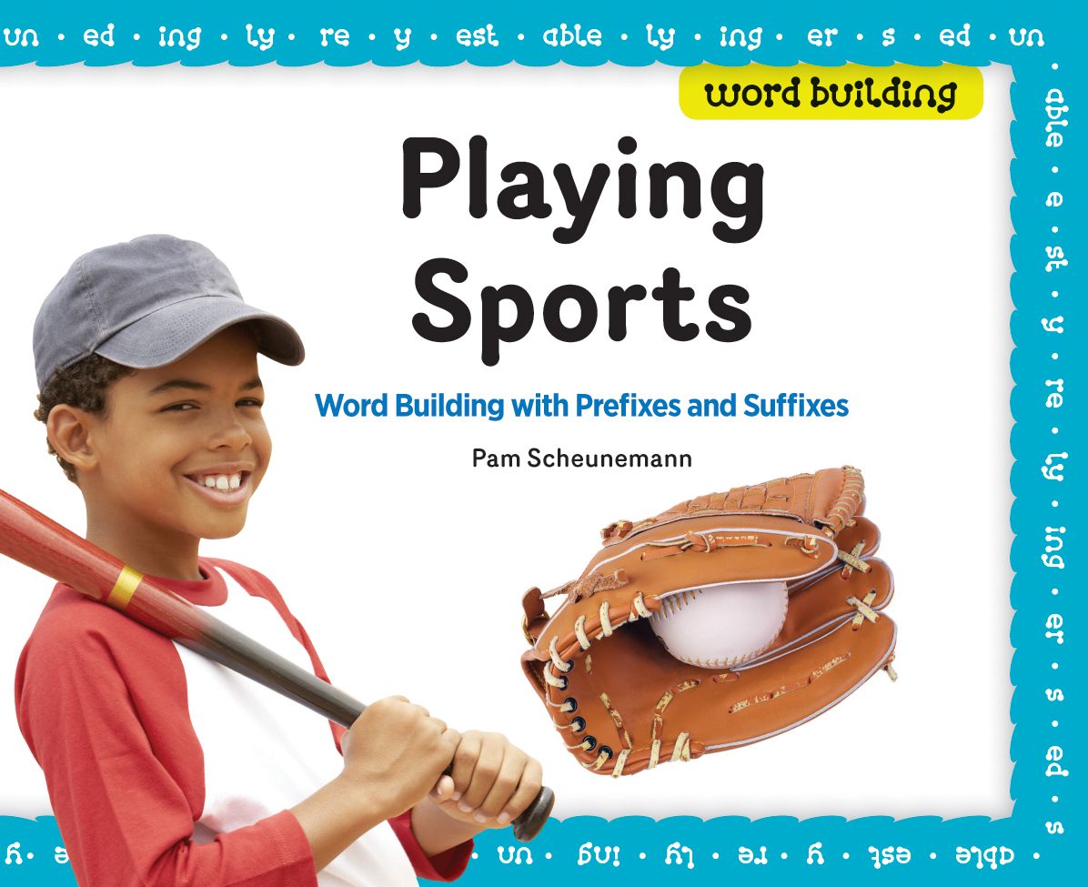 Playing Sports: Word Building with Prefixes and Suffixes eBook