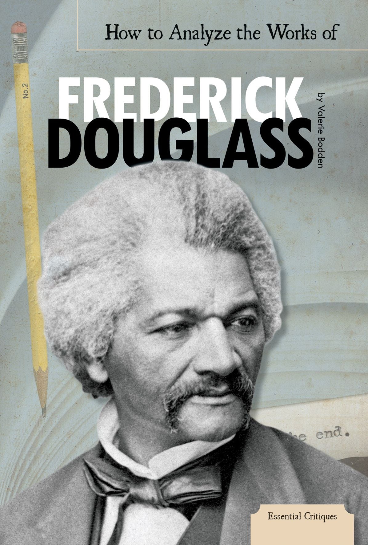 How to Analyze the Works of Frederick Douglass eBook